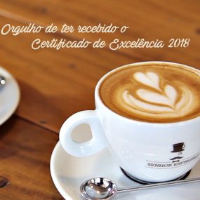 Senhor Espresso recebe o Certificado de Excelência 2018 do Tripadvisor