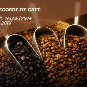 Conab revela produção recorde de café em 2018 com 61,7 milhões de sacas.